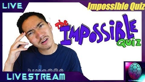 WTF!!! | Impossible Quiz Part 1