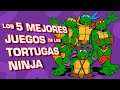 Los 5 Mejores Juegos de Las Tortugas Ninja