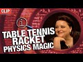 Physics Magic With A Racket | QI