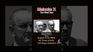 Malcolm X: The Final Year “UN Negro Debate” NY Times📰Article August 12, 1964 #shorts #malcolmx
