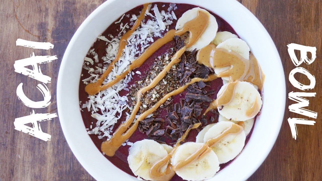 HOW TO MAKE ACAI BOWLS Healthy Bowls for Breakfast Dundos Kitchen YouTube
