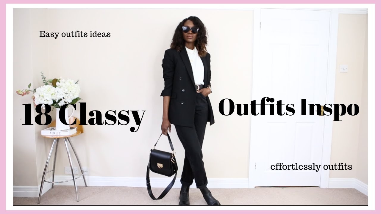 18 Classy Chic Outfits inspo  How to dress effortlessly Chic 