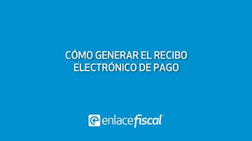 Emisión de CFDi v3.3: Recibo Electrónico de Pago