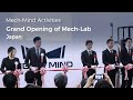 Grand Opening of Mech-Lab in Tokyo! Expanding Sales, Delivery, and Training in Japan!