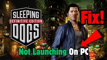fixed sleeping dogs game not launching on pc  (easy solutions)