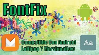 FontFix | Cambia El Tipo De Letra De Tu Android | Compatible Con Android 6.X screenshot 1