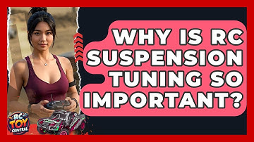Why is RC suspension tuning so important? - RC Toy Central