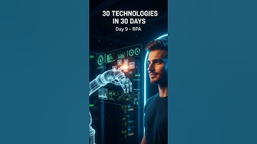 Robotic Process Automation Explained | What is RPA? | Day 9 of 30 Technologies | Learn New Things