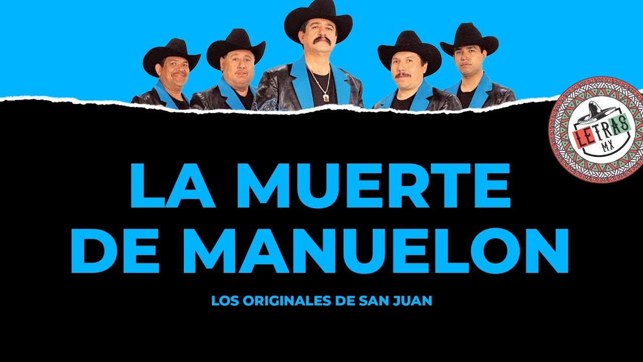 Los Originales de San Juan - La Muerte de Manuelon [Letra]