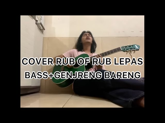 RUB OF RUB - LEPAS (COVER) class=