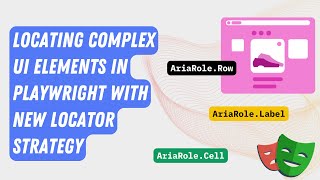 #18 - Locating Complex UI Element in Playwright with new locator strategy (ARIA)