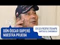 Don Óscar superó nuestra prueba | En Su Propia Trampa | Temporada 2018