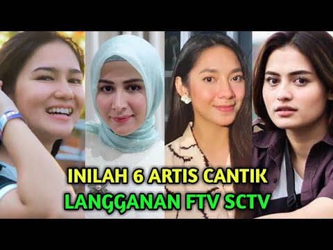 INILAH 6 ARTIS CANTIK PEMAIN FTV SCTV