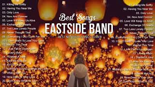 EastSide Band Best Cover 2021 - Best Songs Cover EastSide Band Full Playlist - Best Songs 2021