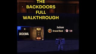 ROBLOX DOORS: THE BACKDOORS FULL WALKTHROUGH