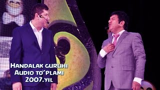 Handalak guruhi - Audio to'plami 2007 | Хандалак гурухи - Аудио туплами 2007