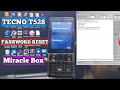 TECNO T528 Password Reset Miracle Box 