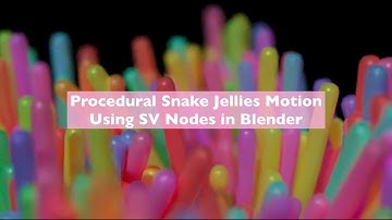 LIVENODING Procedural Snake Jellies Motion Using SV Nodes