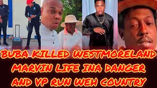 BUBA NASH D3AD WESTMORELAND+MARVIN LIFE INA DANGER & VP RUN WEH COUNTRY HYPE