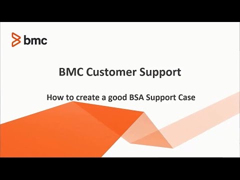 How to Create a Good BMC BSA Support Case