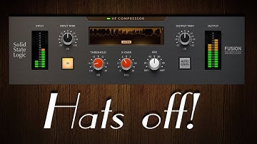 Hats off to SSL Fusion HF Compressor Plug in