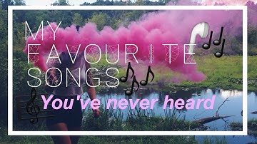 My Favourite Songs You
