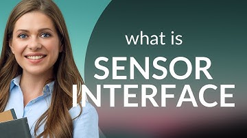 Understanding "Sensor Interface": A Simple Guide