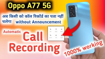 Oppo a77 Me Call Recording Setting Kaise Kare | Oppo A77 : How to Call Recording | Call Recording