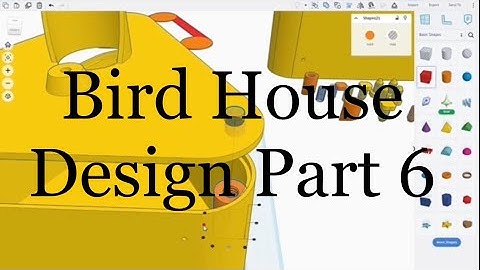 TinkerCAD Tips! Bird House Design Part 6.             #tinkercad #caddesign #3dprintable #3dprinting