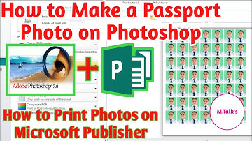 How to make Passport Photo on Photoshop | How to Print Photo on Microsoft Publisher | M.Talk