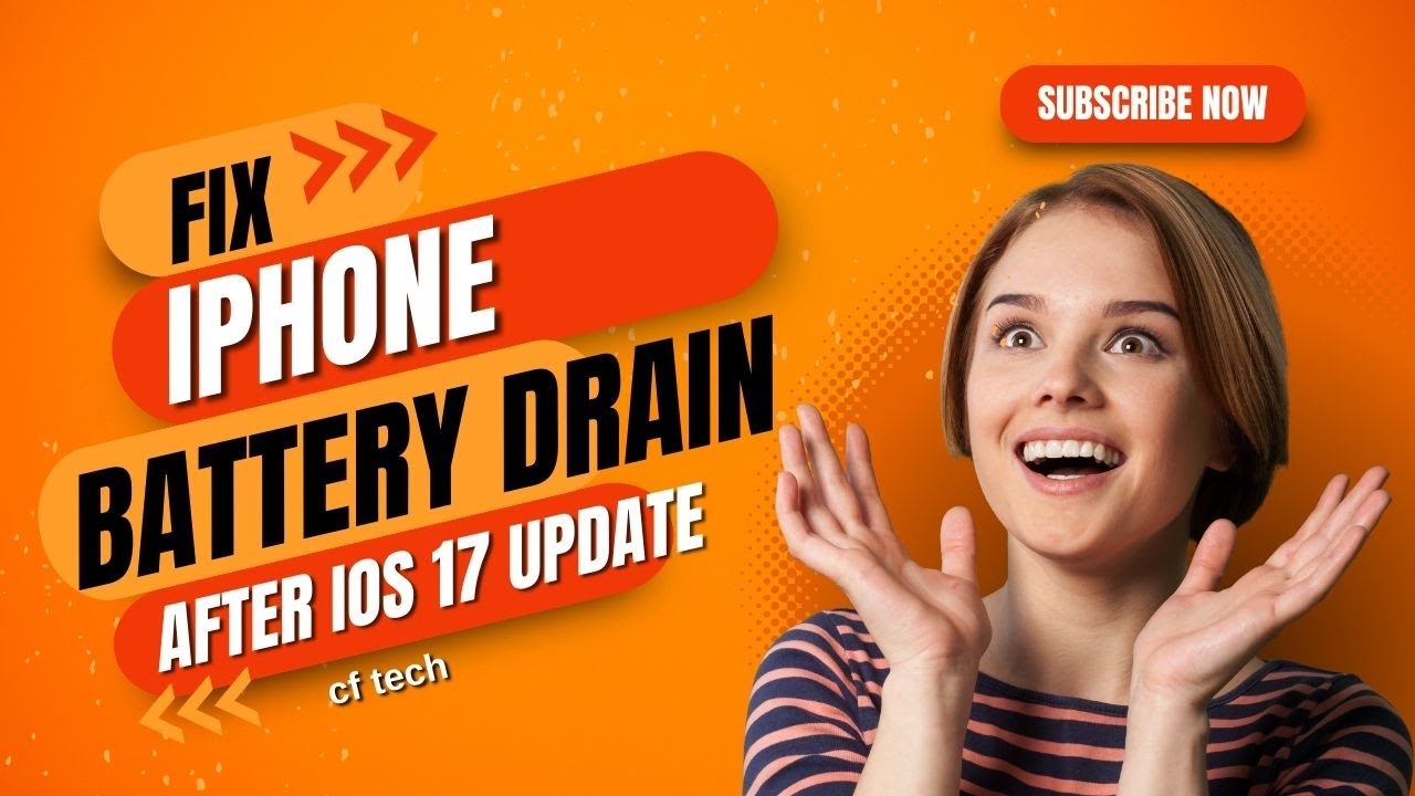 Fix iPhone Battery Drain After iOS 17 Update IOS 17 Battery Drain Fix
