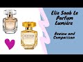 Elie Saab Le Parfum Lumière Review and Comparison | Perfume collection 2022