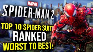 Marvel's Spider Man 2 Top 10 Best Spider Suits RANKED Worst To Best!
