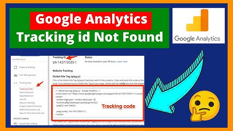 Google Analytics Tracking id Not Found | how to find tracking code google analytics