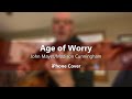 Age of Worry (John Mayer/Madison Cunningham) iPhone 