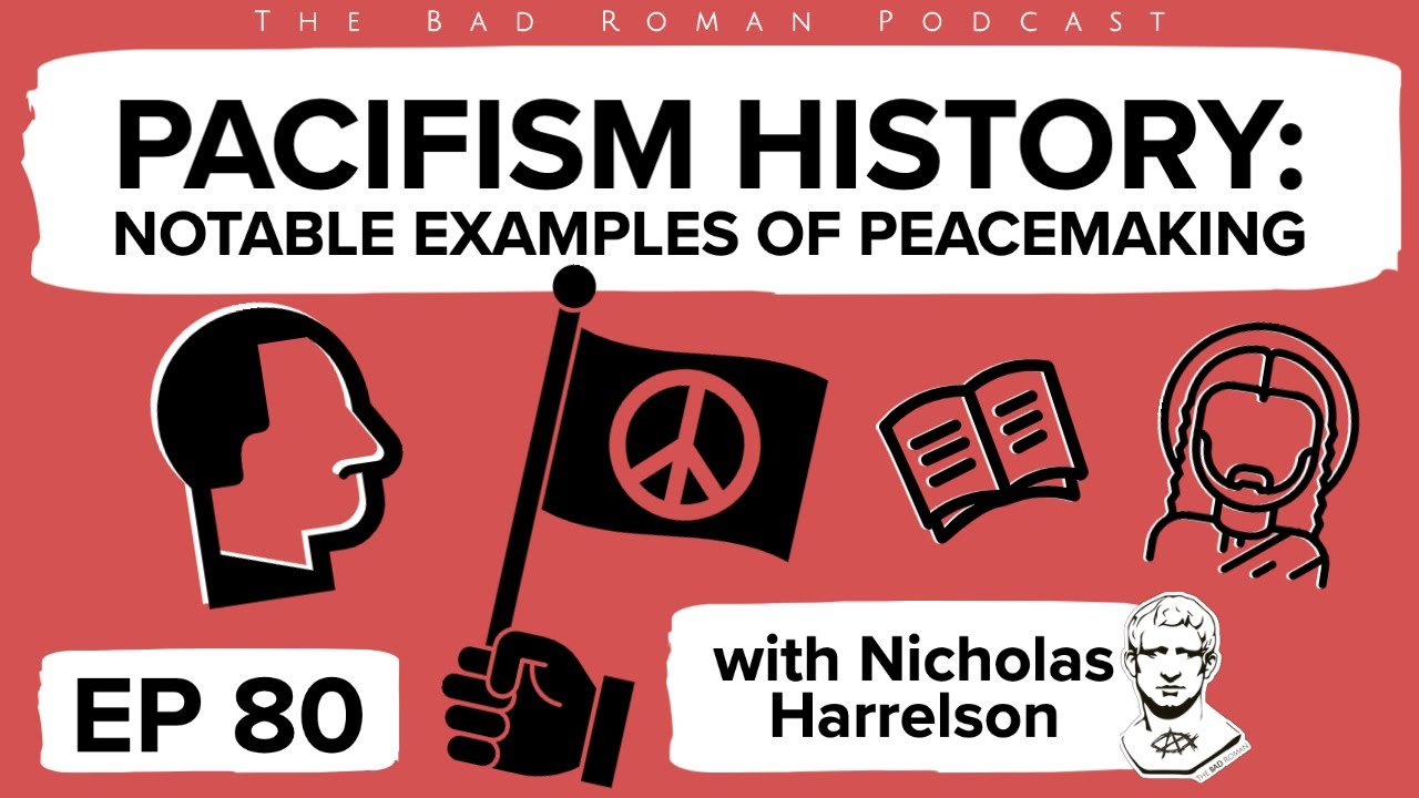 Notable Example Pacifism History: Notable Examples of Peacemaking with Nicholas ...
