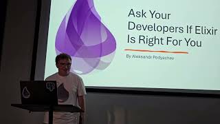 Lightning Talk September 2025 - Ask Your Developers If Elixir Is Right for you