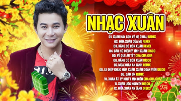 LK Nhạc Xuân KHANG LÊ Chọn Lọc - Nhạc Tết 2025 Hay Nhất Tưng Bừng Đón Tết Nguyên Đán