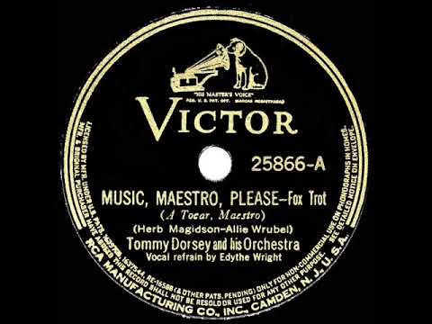 1938 HITS ARCHIVE Music Maestro Please   Tommy Dorsey Edythe Wright vocal