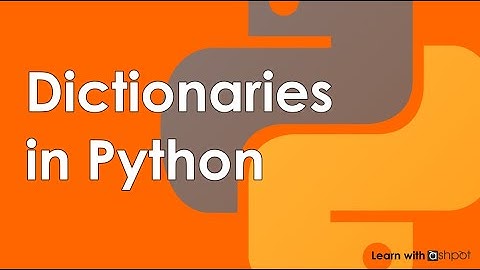 Everything You Need to Know About Dictionaries in Python