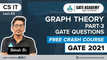 #03 Graph Theory Part-3 | GATE Questions| Crash Course By Sateesh Sir | CS/IT | GATE 2021