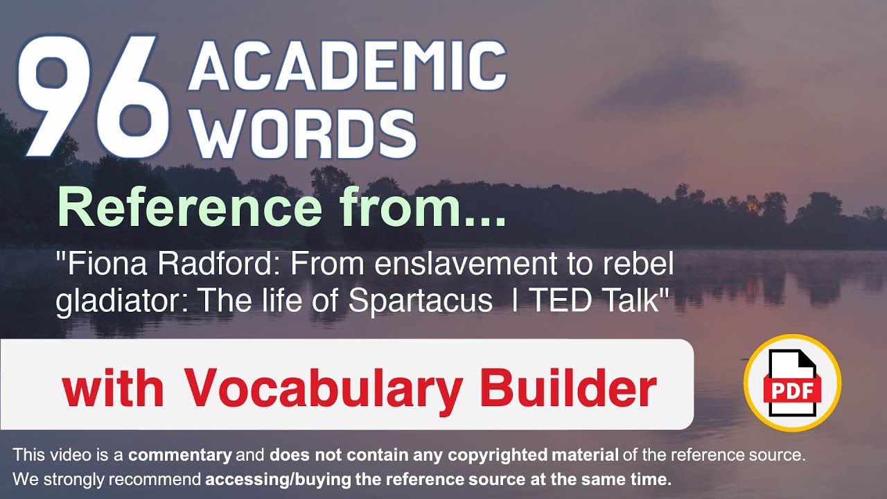 96 Academic Words Ref from "From enslavement to rebel gladiator: The ...