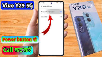 how to vivo y29 5g power button to end call, vivo y29 5g power button se call cut jata hai