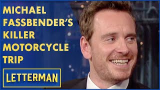 Michael Fassbender's Killer Motorcycle Trip Almost Turned Deadly | Letterman