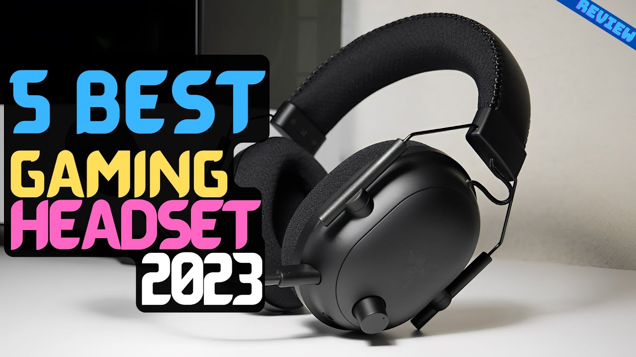 Best Gaming Headset of 2023 The 5 Best Gaming Headsets Review YouTube