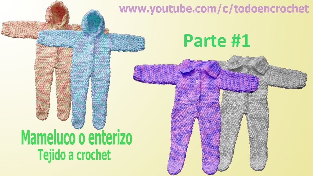 Mameluco tejido para bebe a crochet  - punto lluvia parte #1 / para bebes de 3 a 9 meses de edad