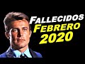 Artistas Fallecidos en febrero del 2020. Relacionados con el cine, la televisión y la música.