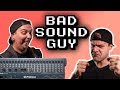 The Worst Sound Guys Of All Time!