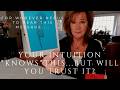 For Whoever Needs This Message : Are You Trusting Your Intuition? One Action Will Show You PROOF