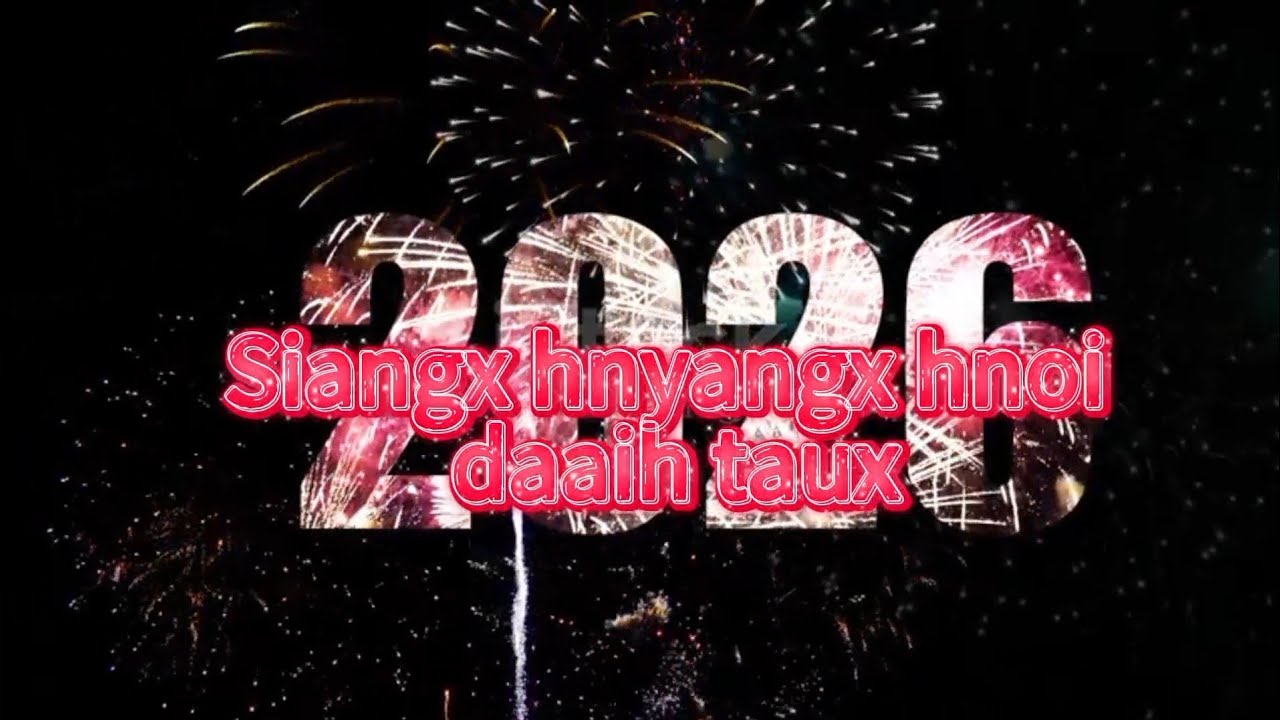 Siang Hnyangx Nyei Hnoi Taux Daaih 